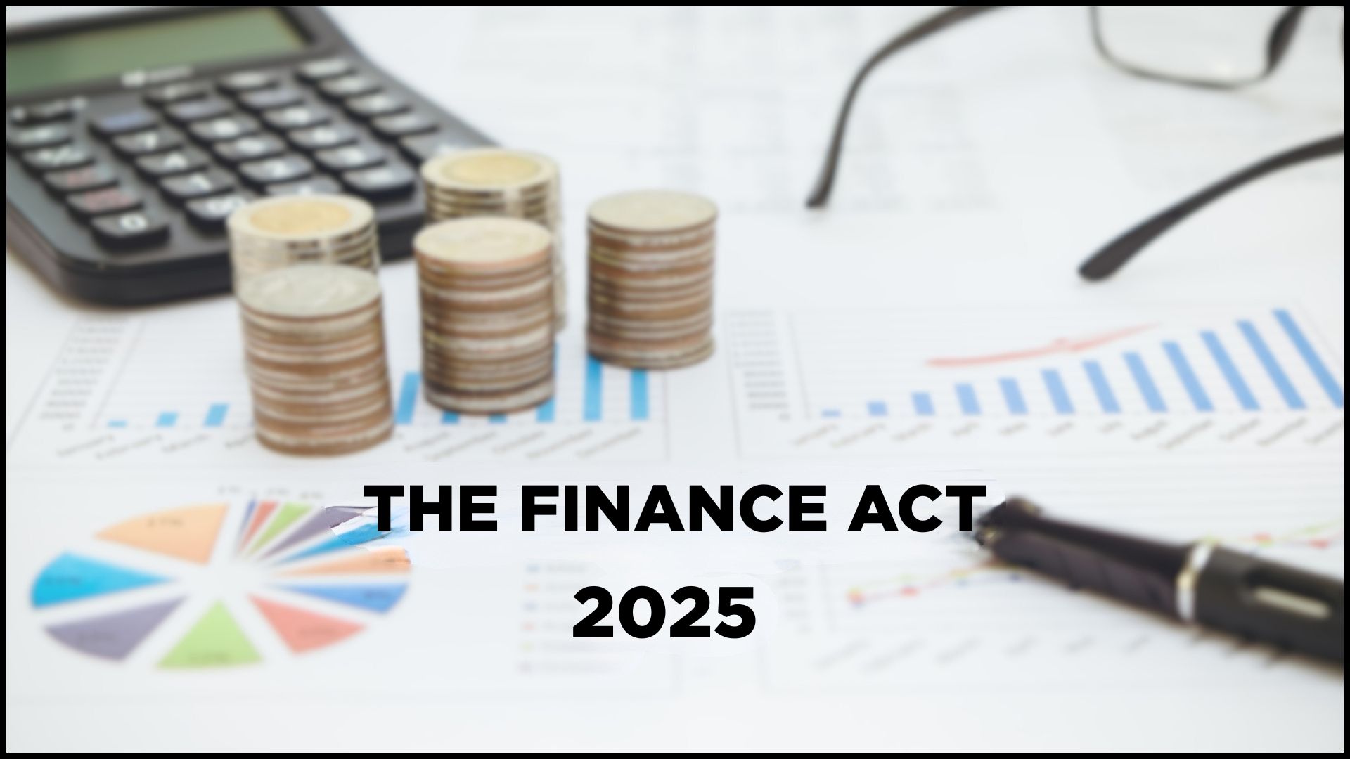 Understanding the Finance Act, 2025: Key Implications for Tanzania’s Tourism Sector